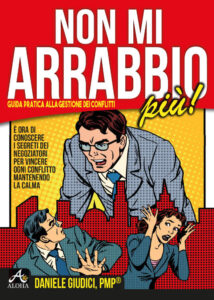 Non mi arrabbio più - Guida pratica alla gestione dei conflitti